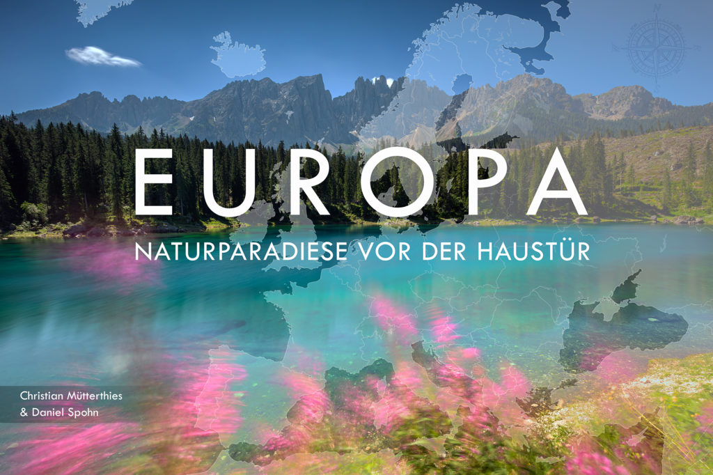 „Europa – Naturparadiese vor der Haustür“:  Live-Reportage und Fotoausstellung von Christian Mütterthies und Daniel Spohn